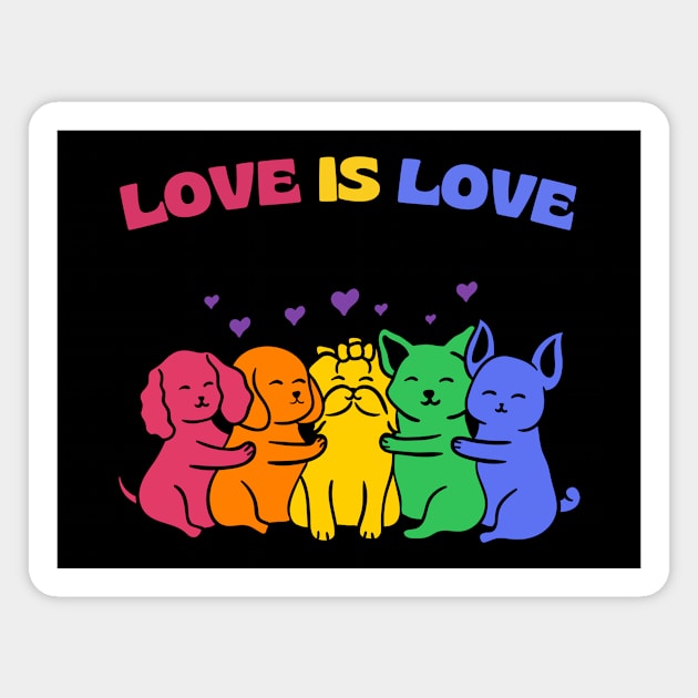 Love is Love Colorful Cats Dogs Magnet by ProPod